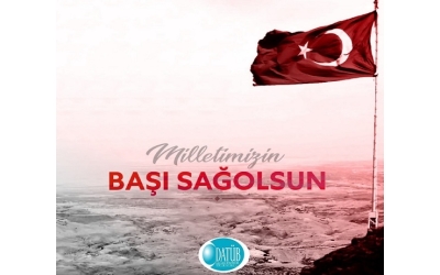 ​BAŞIN SAĞOLSUN TÜRKİYE’M!