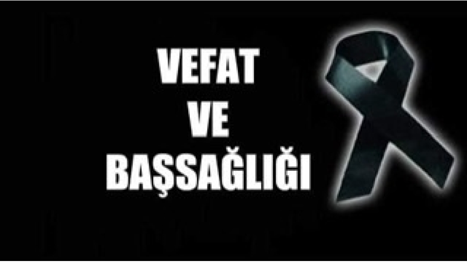 Vefat ve Taziye Mesajı