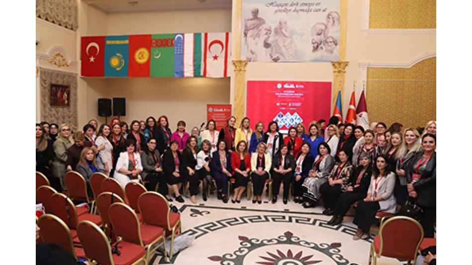 II. Uluslararası Türk Dünyası Kadın Çalıştayı Bakü’de Gerçekleştirildi